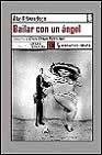 Bailar Con UN Angel (Otras Lenguas) (Spanish Edition)