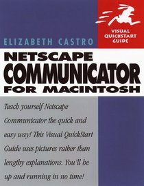 Netscape Communicator 4 for Macintosh: Visual QuickStart Guide