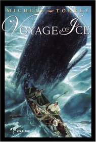 Voyage of Ice (Chronicles of Courage (Yearling))