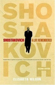 Shostakovich: A Life Remembered, Second Edition