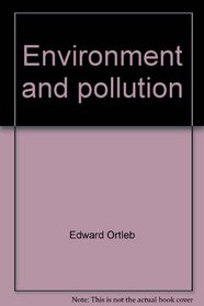 Environment and pollution (Experiences in science)