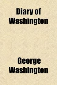 Diary of Washington