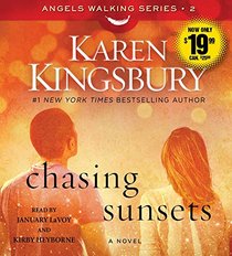 Chasing Sunsets: A Novel (Angels Walking)