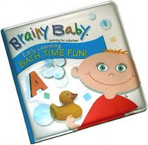 Bath Time Fun! (Brainy Baby)