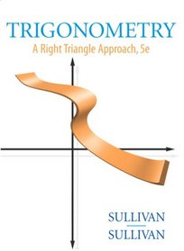 Trigonometry: A Right Triangle Approach (5th Edition)