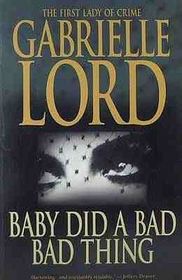 Baby did a Bad Bad Thing (Gemma Lincoln, Bk 2)