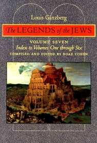 The Legends of the Jews : Index to Volumes 1 through 6 (Legends of the Jews (Paperback))