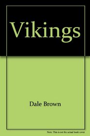 Vikings: Raiders from the North (Lost Civilization (Time Life))