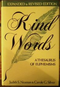 Kind Words: A Thesaurus of Euphemisms