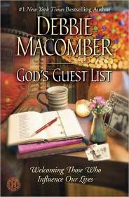 God's Guest List: Discovering the Surprising Purpose of the People in Our Lives