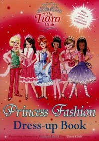 Princess Fashion Dress-Up Book (The Tiara Club)