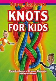 Knots for Kids (Super Explorers)