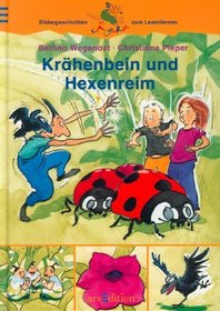 Krhenbein und Hexenreim. ( Ab 6 J.).