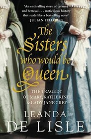 SISTERS WHO WOULD BE QUEEN