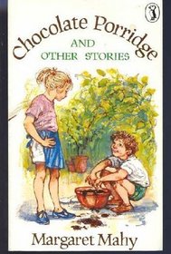 Chocolate Porridge and Other Stories (Puffin Books)