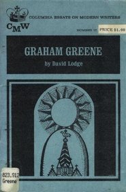 Graham Greene (Essays on Modern Writers)