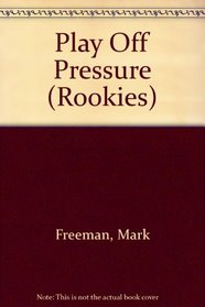 Playoff Pressure : (#5) (Rookies, No 5)