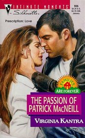The Passion of Patrick MacNeill (MacNeills, Bk 1) (Families are Forever) (Silhouette Intimate Moments, No 906)