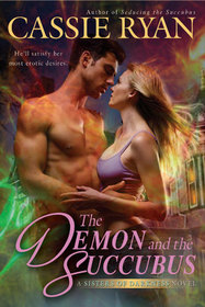 The Demon and the Succubus (Sisters of Darkness, Bk 2)