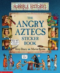 Angry Aztecs Sticker Book (Horrible Histories)
