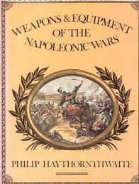 Weapons and Equipment of the Napoleonic Wars