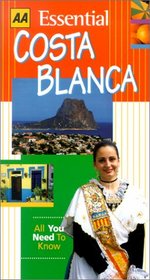 AAA Essential Guide: Costa Blanca (Aaa Essential Travel Guide Series)
