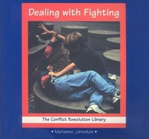 Dealing with Fighting (Conflict Resolution Library)