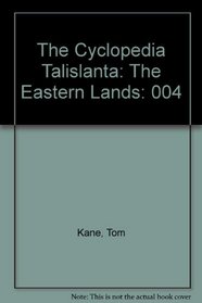 Cyclopedia Talislanta Volume V: The Eastern Lands