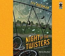 Night of the Twisters: The Most Dangerous Night of Their Lives . . .