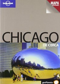 Lonely Planet Chicago De Cerca (Travel Guide) (Spanish Edition)