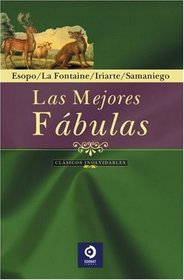 Las mejores fabulas (Clasicos Inolvidables) (Spanish Edition)