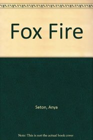 FOX FIRE