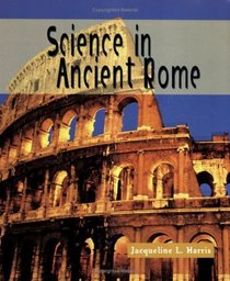 Science in Ancient Rome (Science of the Past)