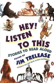 Hey! Listen to This: Stories to Readaloud