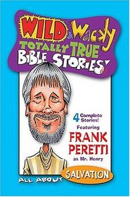 Wild  Wacky Totally True Bible Stories: All About Salvation Cass
