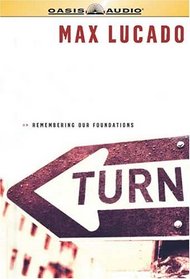 Turn: Remembering Our Foundations