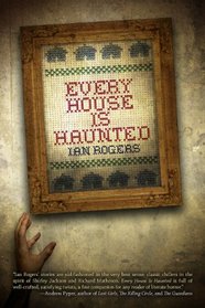 Every House Is Haunted