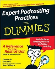 Expert Podcasting Practices For Dummies (For Dummies (Computer/Tech))