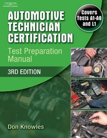 Automotive Technician Certification Test Preparation Manual