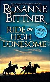 Ride the High Lonesome (Outlaw Trail, Bk 1)