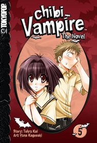 Chibi Vampire: The Novel Volume 5 (Chibi Vampire Novel)