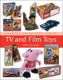 TV and Film Toys (Crowood Collectors' Series)