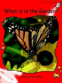 What's in the Garden?: Level 1: Early (Red Rocket Readers: Non-fiction Set A)