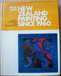 New Zealand painting since 1960: A study in themes and developments