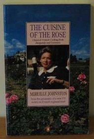 The Cuisine of the Rose: Classic French Cooking from Burgundy and Lyonnais (Penguin Cookery Library)