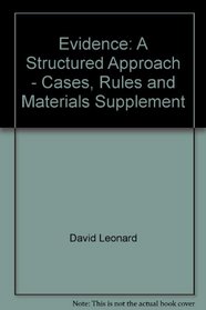 Evidence: Structured Approach 2005 Case Supplement