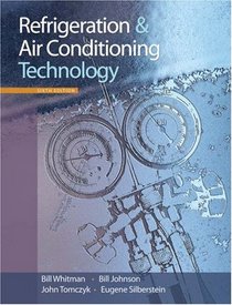Refrigeration and Air Conditioning Technology, 6th Edition
