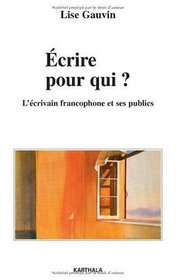 crire pour qui ? l'crivain francophone et ses publics