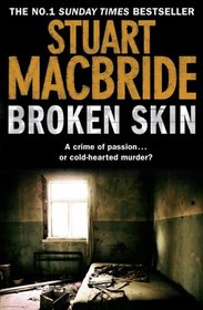 Broken Skin (Logan McRae, Book 3)