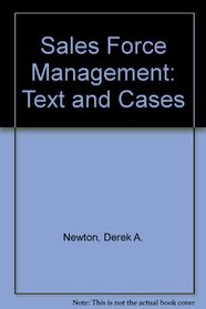 Sales Force Management: Text and Cases